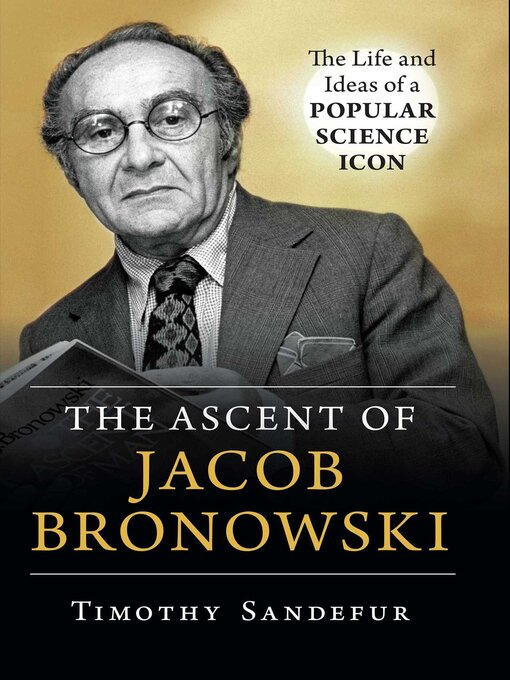 Cover image for Ascent of Jacob Bronowski